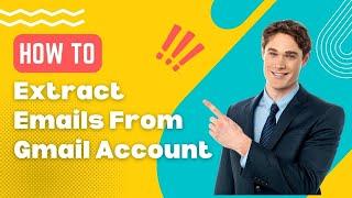 How to extract emails from Gmail account? Gmail Email Address Extractor Software Tool