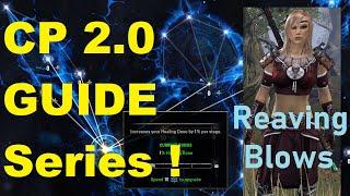 ESO NEW CP 2.0 Guide! - REAVING BLOWS (Champion Points Series) Elder Scrolls Online