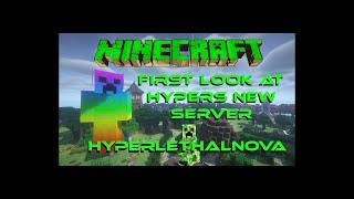 MINECRAFT: HyperLethalNova server showcase!