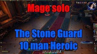 Mage solo - The Stone Guard 10 Heroic (in 30 seconds)