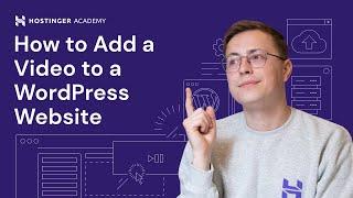 How to Add a Video to a WordPress Website