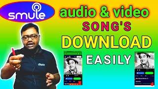 Smule songs download & save easily..2019