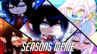 Seasons Meme Remakex3 | Gacha Club