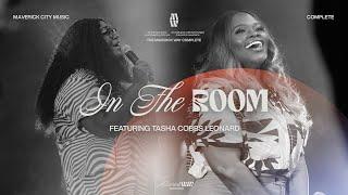 In The Room - Maverick City Music | Naomi Raine | Tasha Cobbs Leonard (Official Music Video)