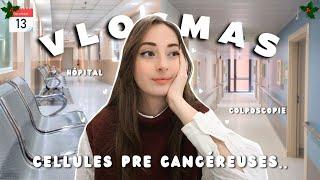 VLOGMAS #13: I have pre-cancerous cells...