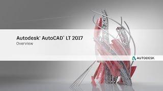 AutoCAD LT 2017 - Overview