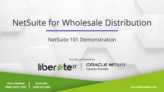 Oracle NetSuite - Wholesale Distribution NetSuite 101 Demonstration with Liberate I.T.