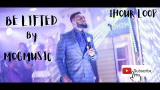 MOGmusic ||Be lifted high || 1hour loop. @MOGMusic @africangospelhits5396@Gospel music