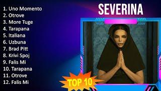 S e v e r i n a 2023 MIX - TOP 10 BEST SONGS