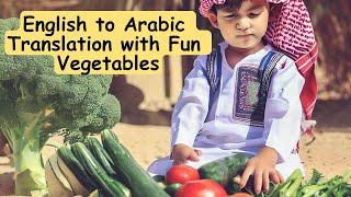 Learn English and Arabic Vegetable Names | English to Arabic Translation | Intellect Kids