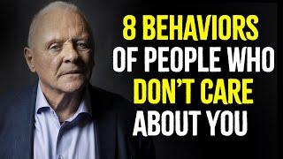 8 Behaviors of People Who Don’t Care About You | Inspired by Anthony Hopkins