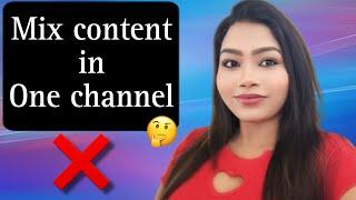 How to Upload Mix Content/Video in One Channel || Monitization disable on Youtube Rules 2024