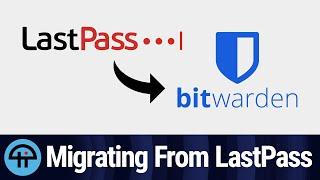 Moving Your Passwords from LastPass