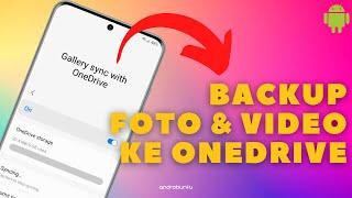 Cara Backup Galeri ke OneDrive di HP Samsung