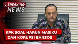 BREAKING NEWS - KPK Update Kasus Harun Masiku dan Korupsi Bansos Presiden
