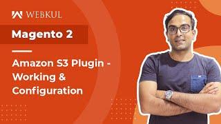 Magento 2 Amazon S3 Plugin | All Product Type Support - Working & Setup