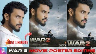 War 2 Movie Poster Editing | War 2 Poster Editing | War 2 Editing Tutorial  - Dinesh Edixt