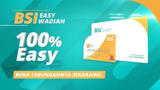 Kenalin BSI TABUNGAN EASY WADIAH - 100% EASY, 100% Kebaikan!