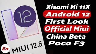 Xiaomi Mi 11X | Official Android 12 | Miui 12.5 China Beta | First Look | What's New & Missing