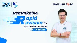 Remarkable Rapid Revision Pediatrics  || Dr Sandeep sharma || Fmge and Neet Pg