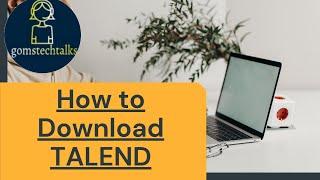 Talend Tutorial | Download and Install Talend open studio on windows