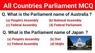 All Important Countries Parliament name | Important question for all competitive exam