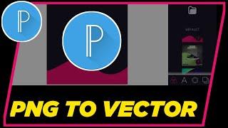 How to Convert PNG to Vector With Pixellab | Pixellab Designs to Vector