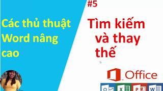 Thủ thuật Word nâng cao #5 Tìm kiếm và thay thế