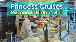 Princess Cruise Food Guide: Pizzeria, Trident Grill Menus & Review