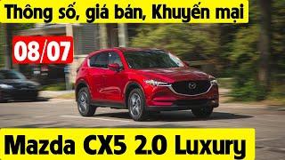 Mazda CX5 2.0 Luxury 2024 - Phiên bản BÁN CHẠY NHẤT dòng CX5 ( Giá Tháng 7)