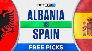 Albania vs Spain | EURO 2024 Expert Predictions, Soccer Picks & Best Bets