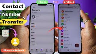 How to Transfer Contacts from iPhone to Android 2023 (Without Computer or Apps)