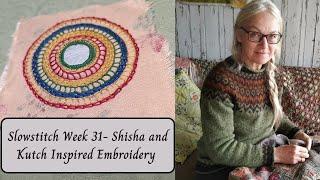 Week 31 Shisha and Kutch Inspired Embroidery