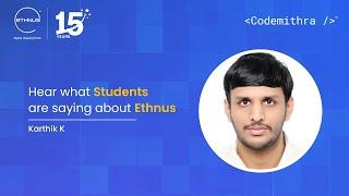 Success Story of Mr. Karthik K, Ethnus Codemithra learner (MERN Stack)