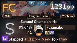  9.8⭐ kazamabc | Junichi Masuda - Sentou! Champion Iris [Dragon Queen] +HDDT 99.64% FC #1 | 1231pp