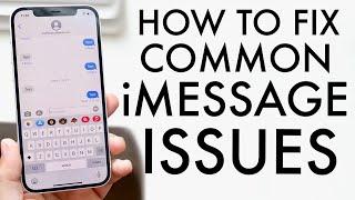 How To FIX Common iMessage Issues! (2021)