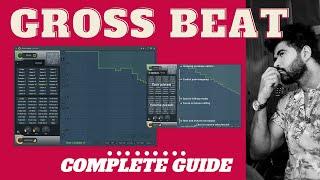 GROSS BEAT Tutorial - Complete Guide - Dev Next level