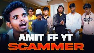 Amit FF YT Scammer | Amit ne diya apne team ko Dhokha | Backbenchers Vlogs Ko Dhoka | Amit Scam Team