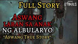 ASWANG LABAN SA ANAK NG ALBULARYO "MUTYANG TAGLAY NG ERMITANYO" FULL STORY