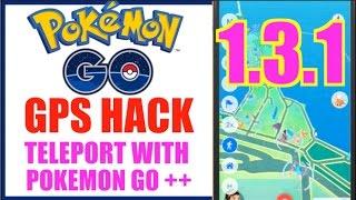 POKEMON GO ++  GPS TELEPORT HACK (WORKING) UPDATED!! GPS SPOOFING HACK 1.3.1