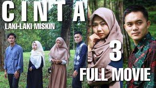 CINTA LAKI-LAKI MISKIN 3 FILM SEDIH FULL MOVIE | Muje Wahyu