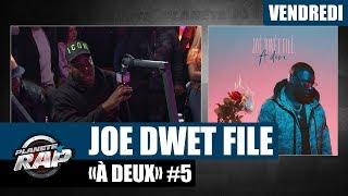 Planète Rap - Joé Dwèt Filé "À Deux" #Vendredi