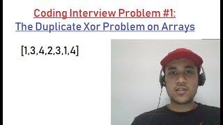Bit Xor - Watch till end! The 2nd half is difficult in Coding Interviews