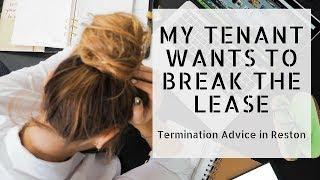 My Tenant Wants to Break the Lease: Termination Advice for Your Northern Virginia Rental