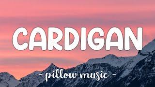 Cardigan - Taylor Swift (Lyrics) 