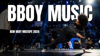 Bboy Music Mixtape 2024  Curated Tracks to Fuel Your Dance Passion !