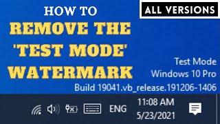 How to remove the 'Test Mode' watermark | Windows All Versions