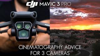 DJI Mavic 3 Pro | Cinematography Advice for three lenses