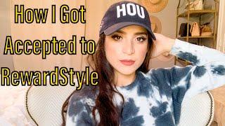 How I got accepted to RewardStyle & LiketoKnow.It