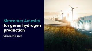 Simcenter Snippet – Simcenter Amesim for green hydrogen production #TUTOAmesim #TUTOSimulation